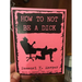 How to Not Be a Dick (Zine)