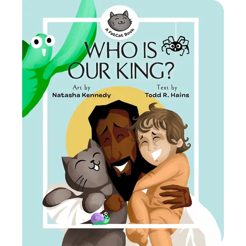 Who Is Our King?: A Jesus Seek and Find Board Book