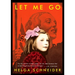 Let Me Go