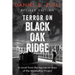 Terror on Black Oak Ridge: A novel from the top-secret days of the Manhattan Project