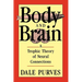 Body and Brain: A Trophic Theory of Neural Connections