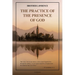 The Practice of the Presence of God: with an introduction by Hannah Whitehall Smith and Gathered Thoughts of Brother Lawrence (Easy to Read Layout)