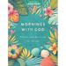 Mornings with God Large Print: Prayers & Devotions for Women