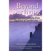 Beyond Surviving: A Compilation of Stories from Survivors of Suicide Loss