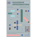 Successive Approximations