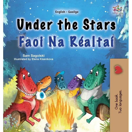 Under the Stars (English Irish Bilingual Kids Book)
