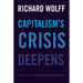 Capitalism's Crisis Deepens: Essays on the Global Economic Meltdown