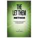 The Let Them Method: A Groundbreaking Technique Countless Individuals are Speaking About