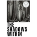 The Shadows Within: A Mind-Bending Tale of Madness and Monsters.
