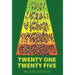 Twenty One Twenty Five