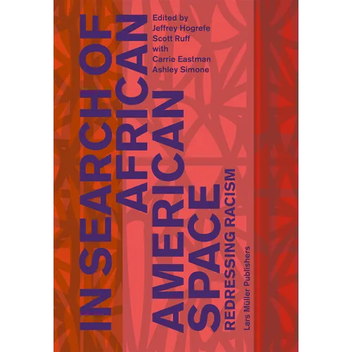 In Search of African American Space: Redressing Racism