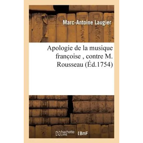 Apologie de la Musique Franc Oise, Contre M. Rousseau