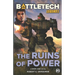 BattleTech Legends: The Ruins of Power