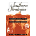 Southern Strategies: Southern Women and the Woman Suffrage Question