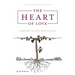 The Heart of Love: Learning to Love With Our All