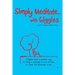 Simply Meditate With Giggles...