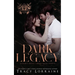 Dark Legacy: A Dark Mafia Romance