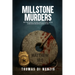 Millstone Murders: But Whoever Causes One of These Little Ones Who Believe in Me to Sin