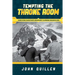 Tempting the Throne Room: Surviving Pakistan's Deadliest Climbing Season 2013