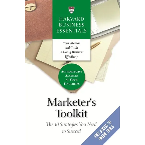 Marketer's Toolkit: The 10 Strategies You Need to Succeed