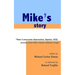 Mike's Story: How I Overcame Depression, Bipolar, OCD, Anxiety and Other Issues Without Drugs