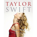 Taylor Swift - Superstar: The Illustrated Biography Album by Album