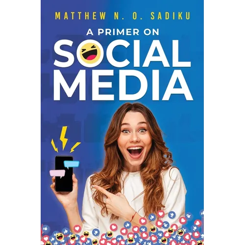 A Primer on Social Media