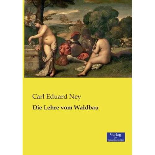 Die Lehre vom Waldbau