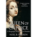 Queen of Caprice: A Biography of Kristina of Sweden