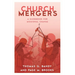 Church Mergers: A Guidebook for Missional Change