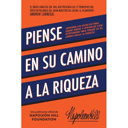 Piense En Su Camino a la Riqueza: Aprenda Los Secretos Para Ganar Dinero Y Aproveche Esta Oportunidad Para Pensar En Su Camino Hacia La Riqueza