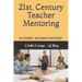21st. Century Teacher Mentoring: 10 Steps- Moving Forward