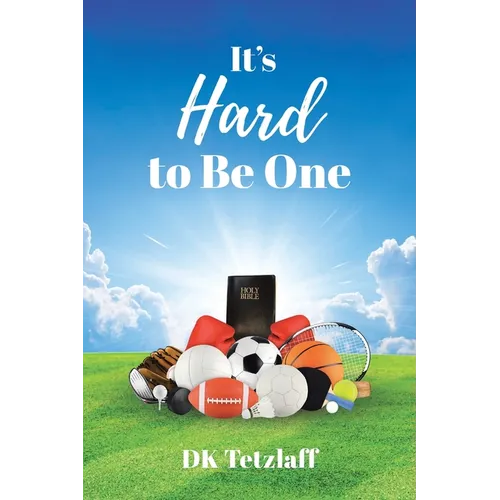 It's Hard to Be One