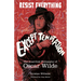 Resist Everything Except Temptation: The Anarchist Philosophy of Oscar Wilde