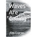 Waves Are Calling