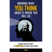 Knowing What You Think About Is Where You Will Go: Making Every Day Count: A 7-Way Plan to Achieve Your Success