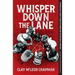 Whisper Down the Lane