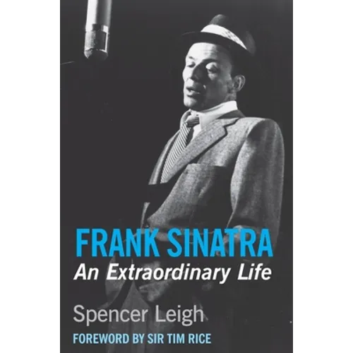 Frank Sinatra: An Extraordinary Life