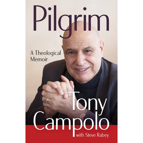 Pilgrim: A Theological Memoir