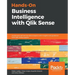 Hands-On Business Intelligence with Qlik Sense: Implement self-service data analytics with insights and guidance from Qlik Sense experts
