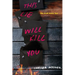 This Lie Will Kill You