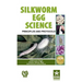 Silkworm Egg Science: Principles and Protocols