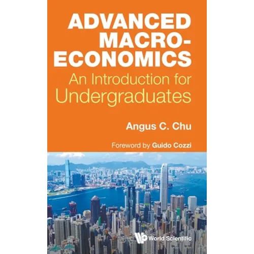 Advanced Macroeconomics: An Introduction for Undergraduates