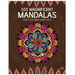 101 Magnificent Mandalas Adult Coloring Book Vol.1: Anti stress Adults Coloring Book to Bring You Back to Calm & Mindfulness