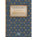 Ausgewählte Märchen: Mit 30 bekannten Klassikern, wie "Des Kaisers neue Kleider, "Die Schneekönigin und "Die Prinzessin auf der Erbse