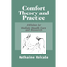 Comfort Theory and Practice: A Vision for Holistic Health Care and Research