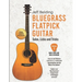 Bluegrass Flatpick Guitar-Solos, Licks and Tricks Volume 2: More Tunes and Neck Exploration