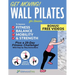 Get Moving! Wall Pilates for Seniors to Improve Fitness, Balance, Mobility & Strength