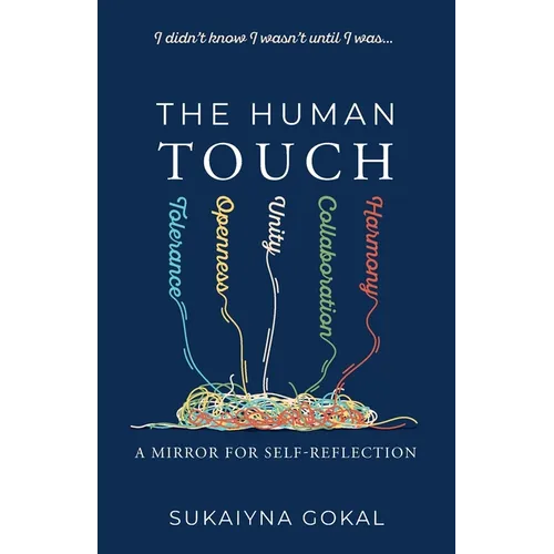 The Human Touch: A Mirror for Self-Reflection