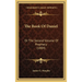 The Book Of Daniel: Or The Second Volume Of Prophecy (1884)
